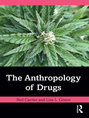 cover image of The Anthropology of Drugs